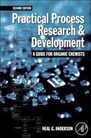 Practical Process Research and Development: A Guide for Organic Chemists 149330125X Book Cover