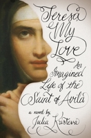 Thérèse mon amour : Saint Thérèse d'Avila 0231149603 Book Cover