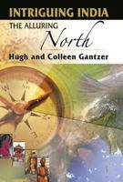 Intriguing India: The Alluring North 8192091279 Book Cover