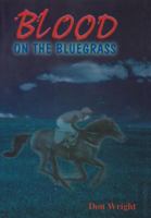 Blood on the Bluegrass 1468523244 Book Cover