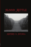 Blood Mettle 1105636682 Book Cover