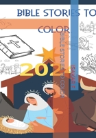 BIBLE STORIES TO COLOR B0CSF25693 Book Cover