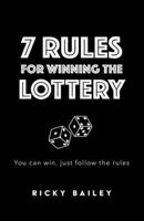 7 Rules for Winning the Lottery: You can win, just follow the rules B0D9YMXPMC Book Cover