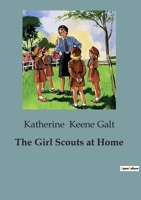 The Girl Scouts at Home B0CCHN12J3 Book Cover