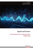 Signals and Systems: An Introduction for Communication Engineering 999934108X Book Cover