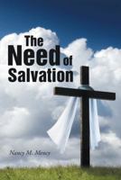 The Need of Salvation 1490835199 Book Cover