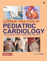 Current Practice of Pediatric Cardiology: Volume - 2 B0DF33QFC5 Book Cover