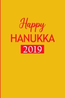 Happy Hanukkah 2019: Happy Hanukkah Chanukah Holiday Journal, Notebook, Diary, Hanukkah Gifts, 120 Blank Lined Pages, 6 x 9 inches, Jewish Chanukah Menorah for him her boo friends Jewish holiday Judai 1673509290 Book Cover