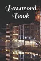 Password Book: Website, Username, Security Question and Password Keeper 120 Pages 6 x 9 Inches 1073108791 Book Cover