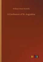 A Confession of St. Augustine 9355899637 Book Cover