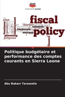 Politique budgétaire et performance des comptes courants en Sierra Leone (French Edition) 6207516249 Book Cover