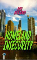 Homeland Insecurity 0991592506 Book Cover