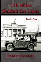 110 Miles Behind the Lines 1935188542 Book Cover