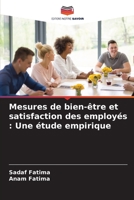 Mesures de bien-�tre et satisfaction des employ�s: Une �tude empirique 6205739267 Book Cover