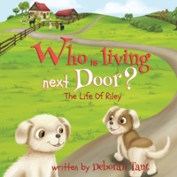 Who is living next Door? (The Life of Riley) 0645945021 Book Cover