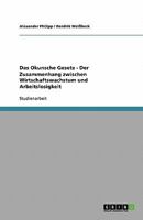 Das Okunsche Gesetz - Der Zusammenhang zwischen Wirtschaftswachstum und Arbeitslosigkeit 3638788563 Book Cover