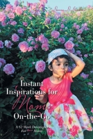 Instant Inspirations for Moms On-the-Go: A 52 Week Devotional For Busy Moms 1665538090 Book Cover
