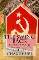 The Swing Back: A Critical Survey of the Devious Zig-Zags of CPI Political Line (1947-1950) 1468104349 Book Cover