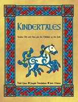 Kindertales: Stories Old and New for the Children of the Folk 1435725638 Book Cover