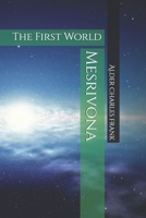 Mesrivona: The First World (Fourteen-World Box Set Series) B0F55MDS7T Book Cover