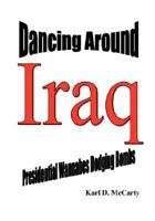 Dancing Around Iraq 0971449740 Book Cover