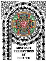Abstract Perfections: Adult Coloring Book 8793385889 Book Cover
