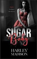 Sugar Baby: Book 1 (Sugar Life #1) 0645433411 Book Cover
