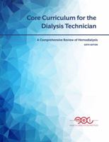 Core Curriculum for the Dialysis Technician, 6th Edition B077P69D5J Book Cover