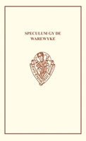 Speculum Gy de Warewyke 0859919897 Book Cover
