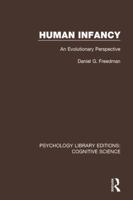 Human Infancy: An Evolutionary Perspective 1138669148 Book Cover