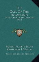 The Call of the Homeland: A Collection of English Verse 1165549174 Book Cover
