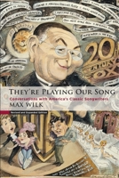 They're Playing Our Song: Conversations With America's Classic Songwriters 0689105541 Book Cover