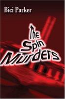 The Spin Murders 1413731562 Book Cover