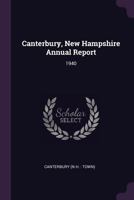 Canterbury, New Hampshire Annual Report: 1940 1378833945 Book Cover