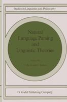 Natural Language Parsing and Linguistic Theories (Studies in Linguistics and Philosophy) 1556080557 Book Cover