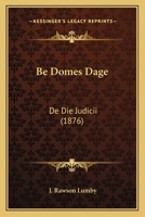 Be Domes Dage: De Die Judicii 1160314543 Book Cover