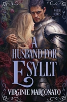 A Husband for Esyllt (The Welsh Rebels) 1648397662 Book Cover