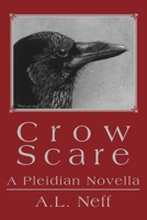 Crow Scare: A Pleidian Novella 0595252575 Book Cover