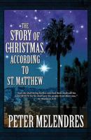 The Story of Christmas, According to St. Matthew 1630000760 Book Cover
