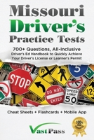 Missouri Driver's Practice Tests: 700+ Questions, All-Inclusive Driver's Ed Handbook to Quickly achieve your Driver's License or Learner's Permit 1955645175 Book Cover