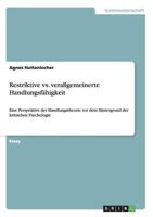 Restriktive vs. verallgemeinerte Handlungsf�higkeit: Eine Perspektive der Handlungstheorie vor dem Hintergrund der kritischen Psychologie 3656590567 Book Cover