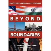 Beyond Boundaries: Reflections of Indian and U.S. Scholars 0595436447 Book Cover