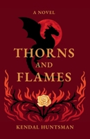 Thorns and Flames B0GH5KWKSY Book Cover