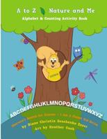 A to Z Nature and Me - Sherwin's Search for Science Series: Children's Environemntal Science Activity Book 1469922533 Book Cover