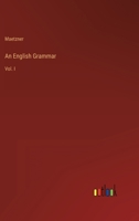 An English Grammar: Vol. I 3368822241 Book Cover