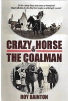Crazy Horse and The Coalman 1446197271 Book Cover