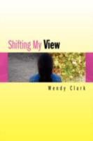 Shifting My View 1436310075 Book Cover