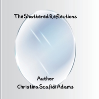 The Shattered Reflections B0FRNNG8VL Book Cover