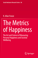 The Metrics of Happiness: The Art and Science of Measuring Personal Happiness and Societal Wellbeing 3031109155 Book Cover