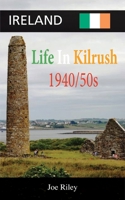 Ireland: Life in Kilrush B09WJPJGK7 Book Cover